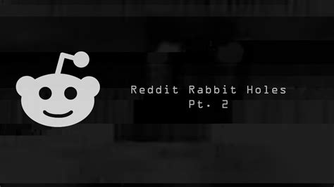 reddit rabbit holes|rabbit hole tv series reddit.